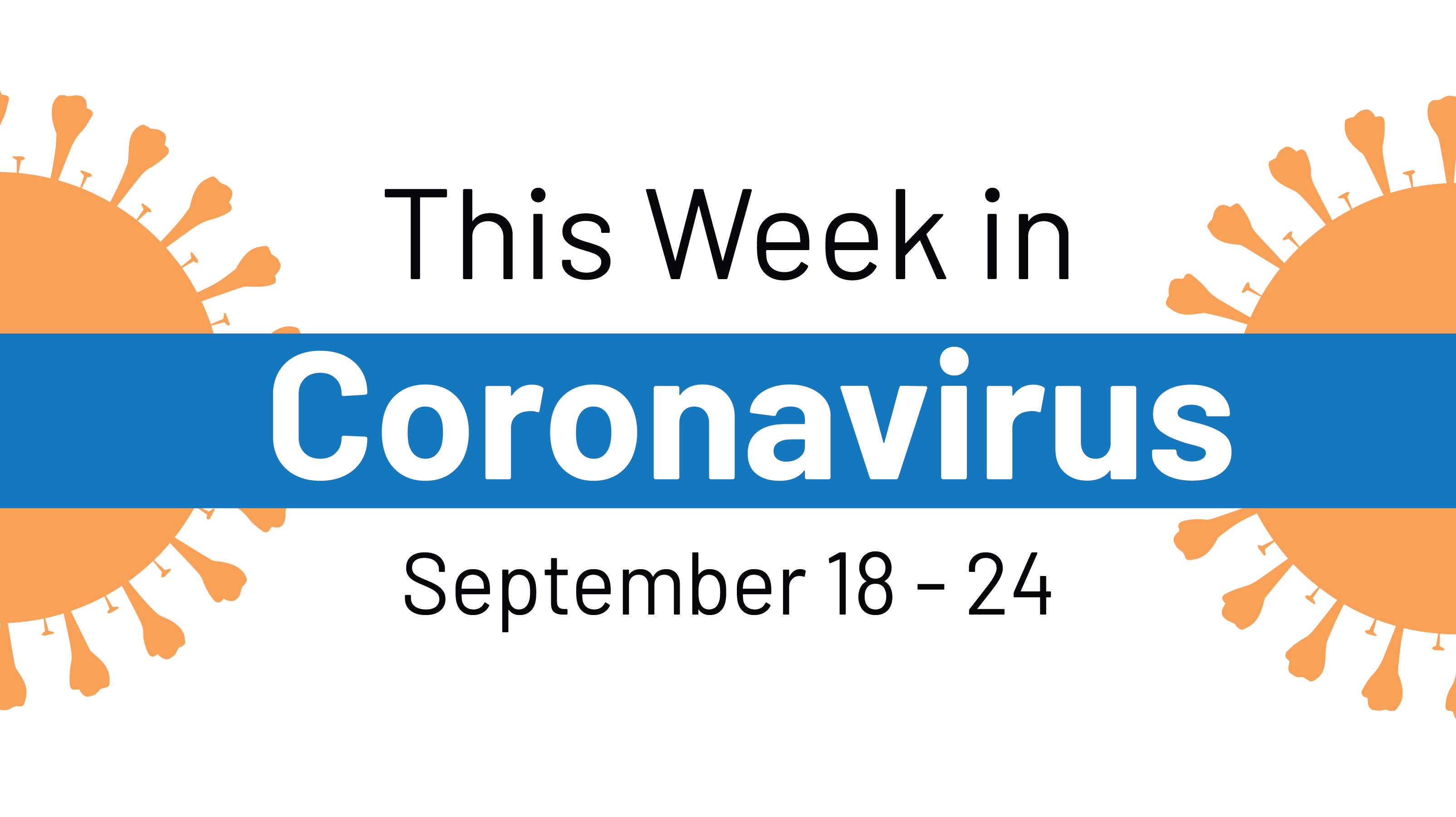 This Week in Coronavirus September 18 to September 24 KFF KFF
