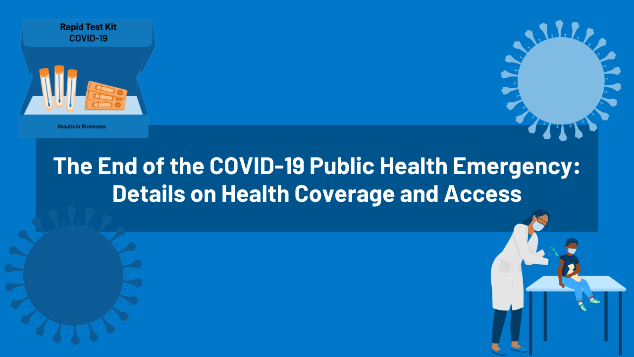 FEATURE How Does The End Of The COVID 19 Public Health Emergency Affect Health Care  