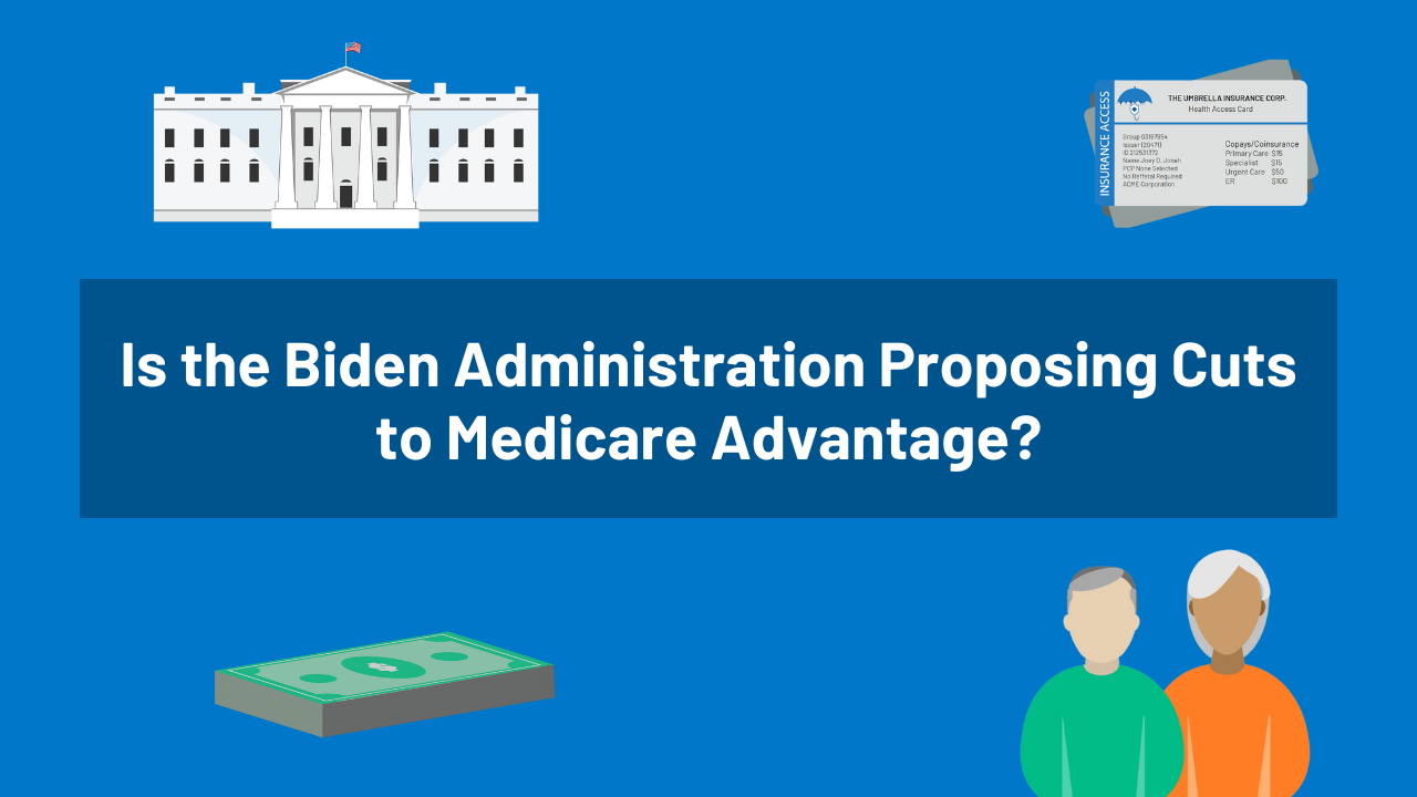 Is the Biden Administration Proposing Cuts to Medicare Advantage? KFF