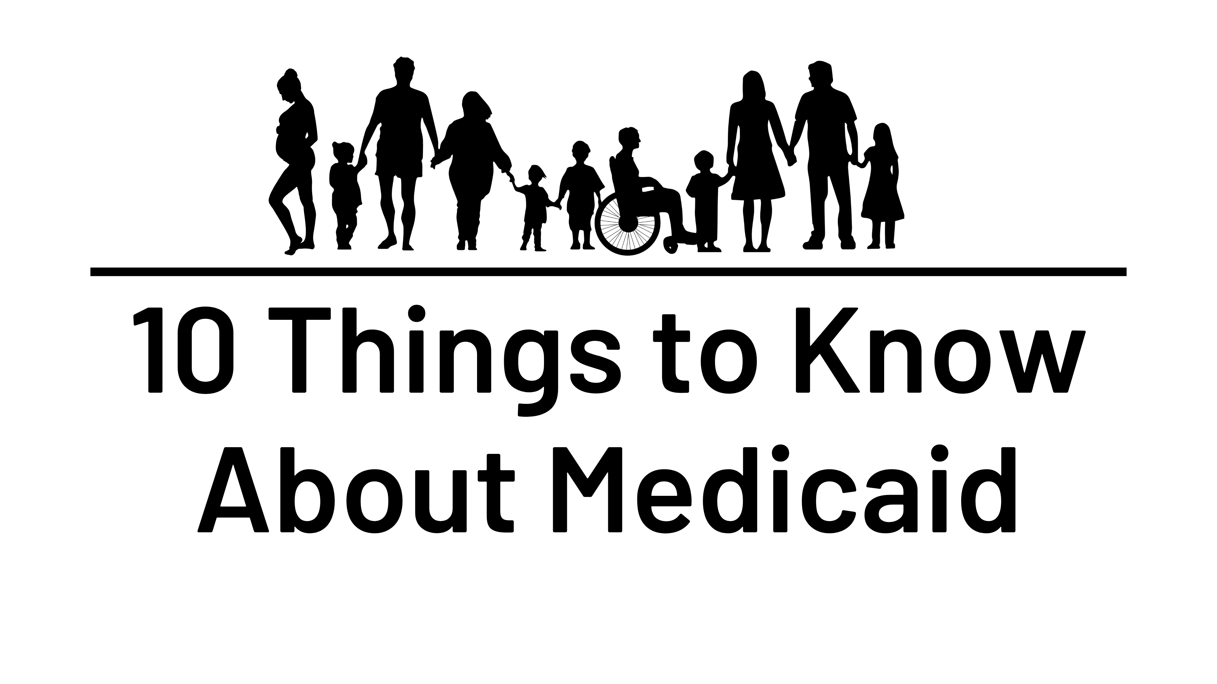 10 Things to Know About Medicaid KFF